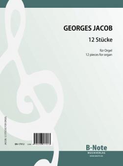 12 Stücke für Orgel 