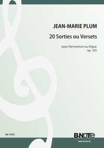 20 Sorties ou Versets für Harmonium oder Orgel op.103 