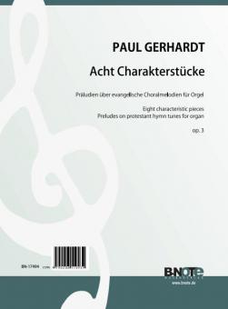 Acht Charakterstücke für Orgel op.3 