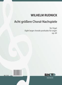 Acht größere Choral-Nachspiele für Orgel op.69 
