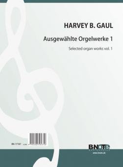 Ausgewählte Orgelwerke 1 