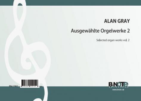 Ausgewählte Orgelwerke 2 