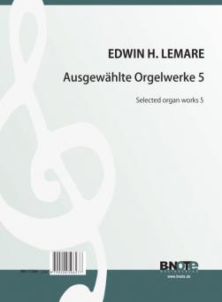 Ausgewählte Orgelwerke 5 
