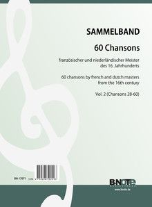 Chansons französischer und niederländischer Meister des 16. Jahrhunderts Vol. 2 