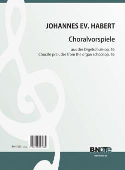 Choralvorspiele für Orgel aus op.16 