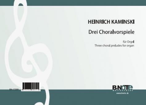 Drei Choralvorspiele für Orgel 