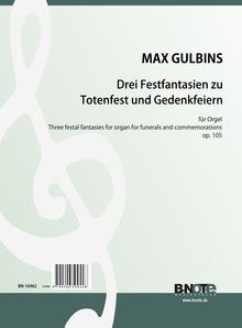 Drei Festfantasien zu Totenfest und Gedenkfeiern 