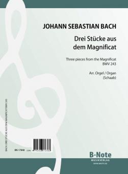 Drei Stücke aus dem Magnificat BWV 243 
