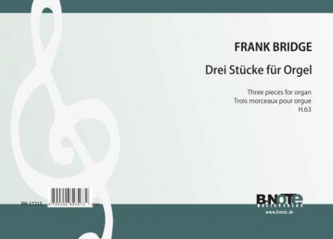 Drei Stücke für Orgel H.63 