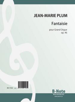 Fantaisie pour Grand Orgue op.46 