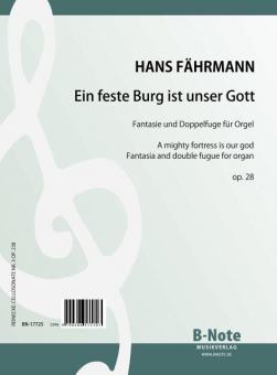 Fantasie und Doppelfuge über 'Ein feste Burg' 