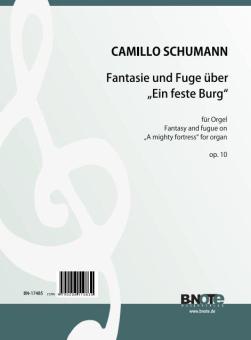 Fantasie und Fuge über 'Ein feste Burg' 