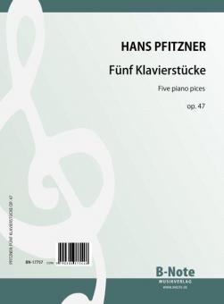 Fünf Klavierstücke op.47 
