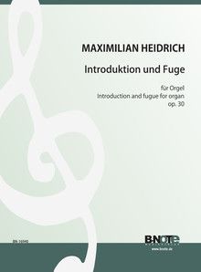 Introduktion und Fuge für Orgel op.30 