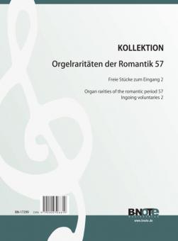 Orgelraritäten der Romantik 57: Stücke zum Eingang 2 