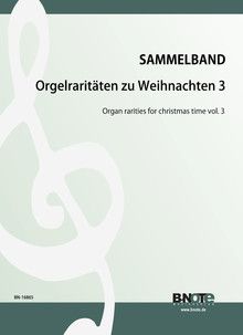 Orgelraritäten zu Weihnachten 3 