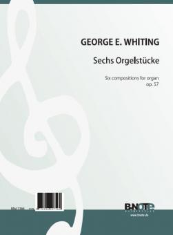 Sechs Kompositionen für Orgel op. 57 