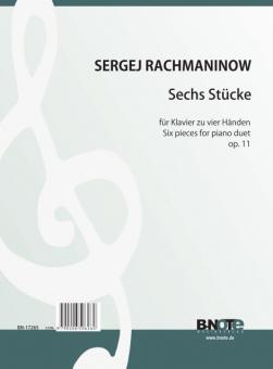 Sechs Stücke für Klavier zu vier Händen op.11 