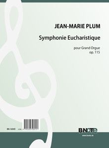 Symphonie Eucharistique pour Grand Orgue op.115 