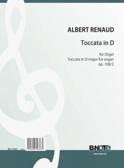 Toccata in D für Orgel op.108/2 