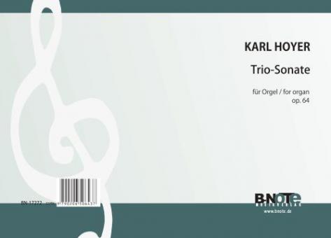 Triosonate für Orgel op.64 