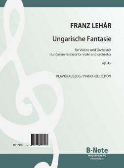 Ungarische Fantasie für Violine und Klavier op.45 