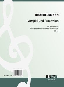 Vorspiel und Prozession für Harmonium op.15 