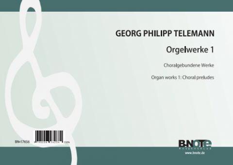 Werke für Orgel 1: Choralgebundene Werke 