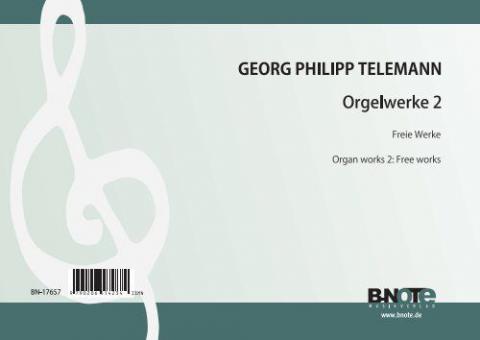 Werke für Orgel 2: Freie Werke 