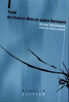 Traite De Chant Et Mise En Scene Baroque 