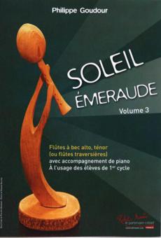 Soleil Emeraude Vol.3 3 Flutes À Bec, Ténor Ou Traversiere + Piano 