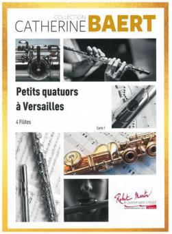Petits Quatuors A Versailles Pour Quatuor De Flutes 