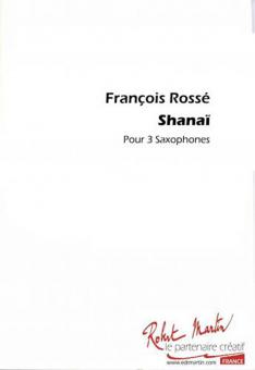 Shanaï Pour 3 Saxophones 