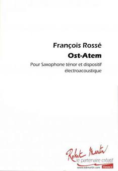 Ost-Atem Pour Saxophone Et Electronique 