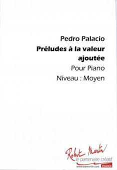 Preludes A La Valeur Ajoutee 