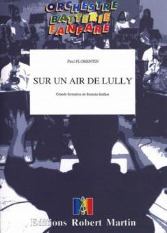 Sur Un Air De Lully (Fanfarenorchester) 