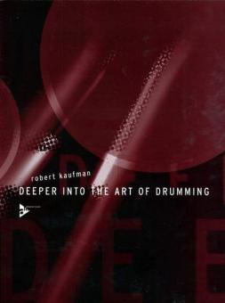 Deeper into the Art of Drumming 