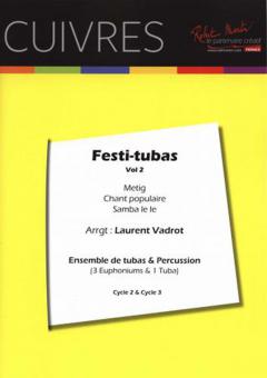 Festi-Tubas Vol 2 Pour Ensemble De Tubas (3 Euphoniums & 1 Tuba) 