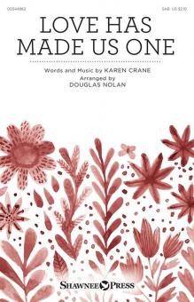 Love Has Made Us One 