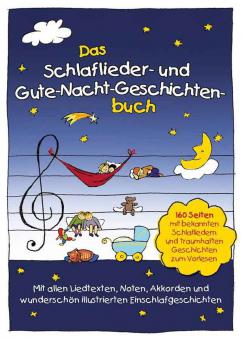 Das Schlaflieder- und Gute-Nacht-Geschichtenbuch 