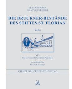 Die Bruckner-Bestände des Stiftes St.Florian Vol 6/3 
