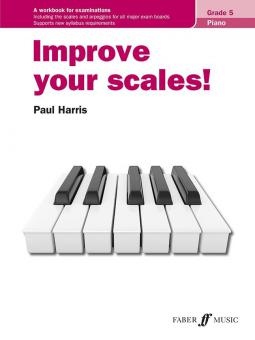 Improve your scales! Piano Grade 5 