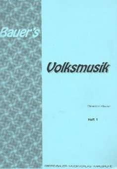 Bauer's Volksmusik 1 