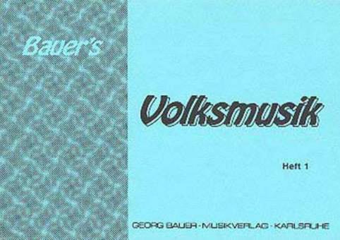 Bauer's Volksmusik 1 