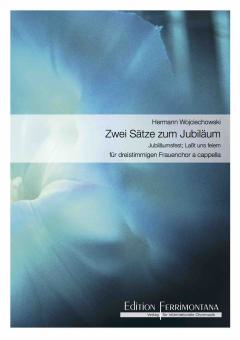 2 Sätze zum Jubiläum - Jubiläumsfest - Laßt uns feiern 