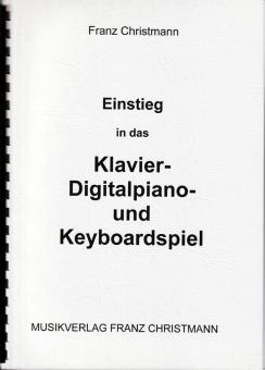 Einstieg in das Klavier-, Digitalpiano- und Keyboardspiel 