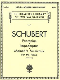 Fantasias - Impromptus - Moments Musicaux 