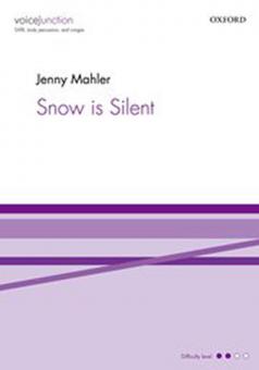 Snow is silent 
