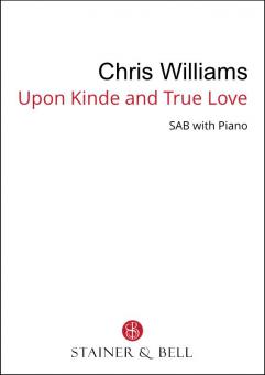 Upon kinde and true love 