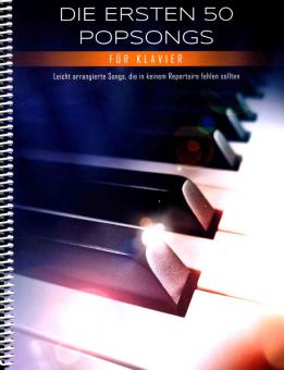 Die ersten 50 Popsongs für Klavier 
